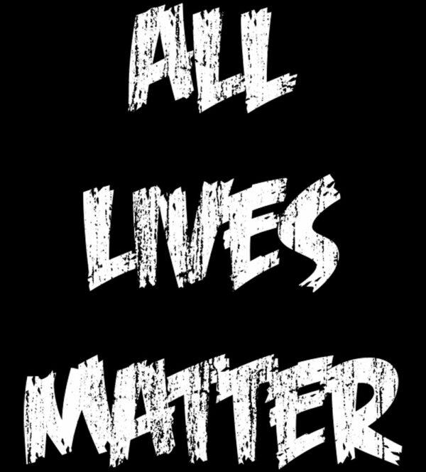 All Lives Matter