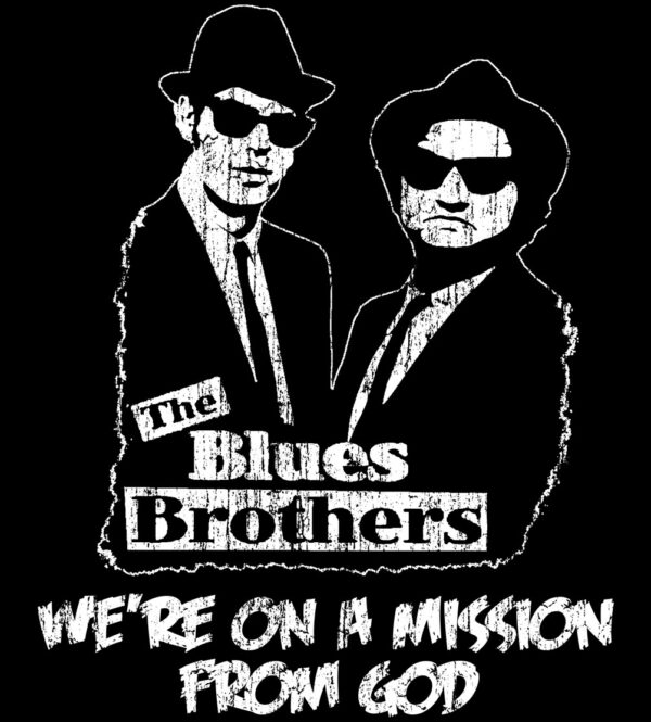 Blues Brothers “On a Mission from God"