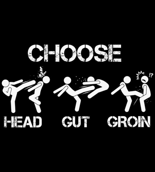 Choose: Head Gut Groin