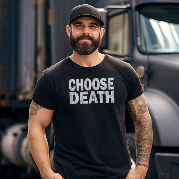 Choose Death Choose Life Parody - Image 3