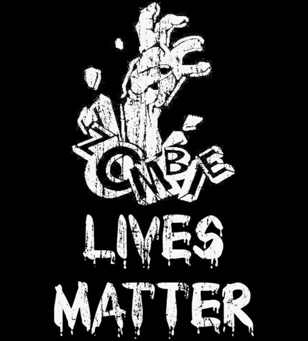 Zombie Lives Matter