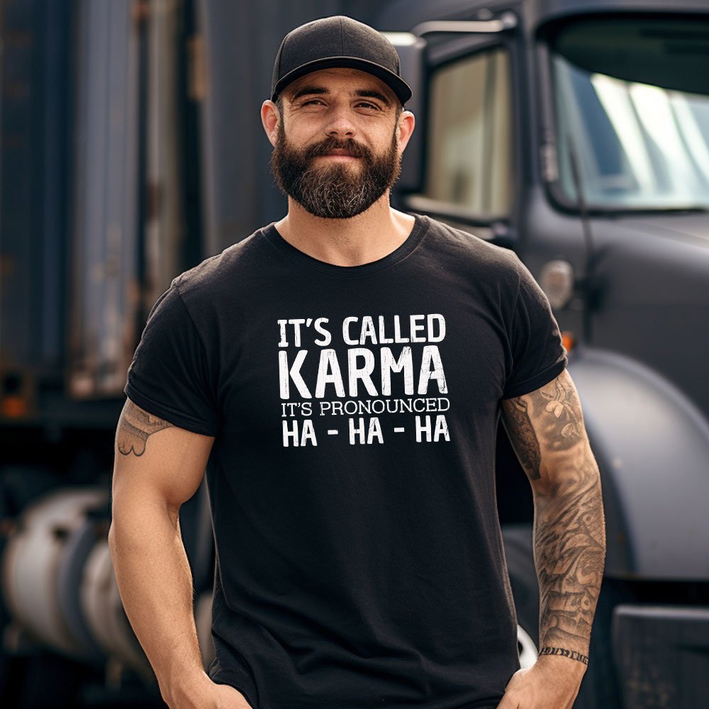 Its Called Karma Its Pronounced Ha Ha Ha - Image 3